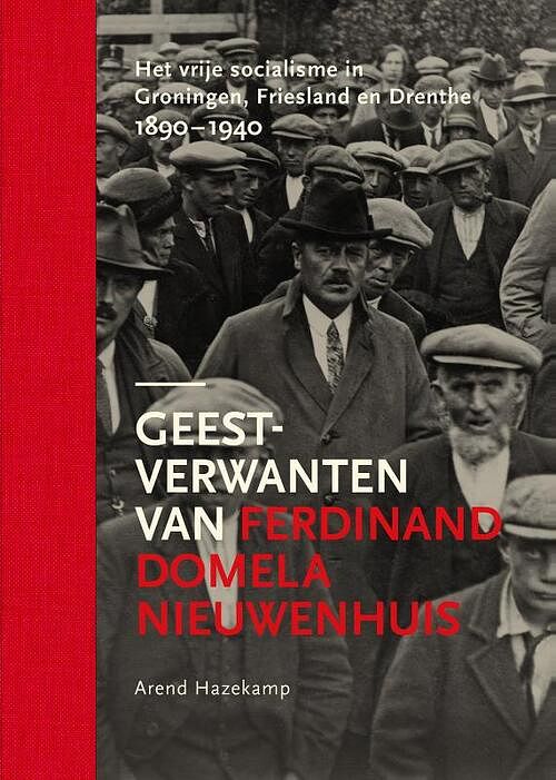 Foto van Geestverwanten van ferdinand domela nieuwenhuis - arend hazekamp - hardcover (9789083269122)