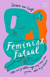 Foto van Feminist fataal - dorien van linge - ebook (9789493168213)