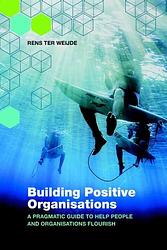 Foto van Building positive organisations - rens ter weijde - ebook (9789492004246)
