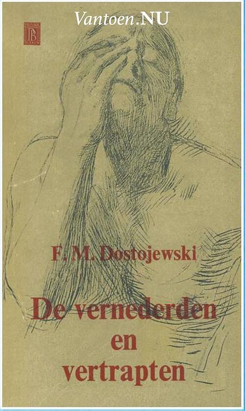 Foto van De vernederden en vertrapten - fjodor michajlovitsj dostojevski - ebook (9789000335190)