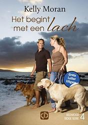 Foto van Het begint met een lach - grote letter uitgave - kelly moran - hardcover (9789036440493)