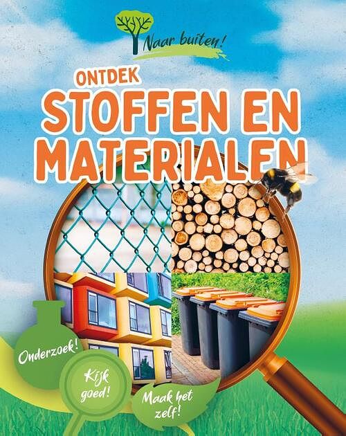 Foto van Ontdek stoffen en materialen - sonya newland - hardcover (9789464391459)