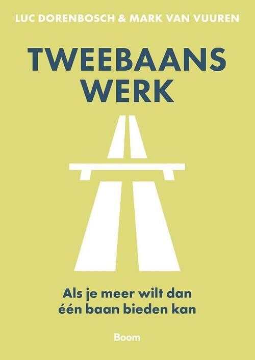 Foto van Tweebaans werk - luc dorenbosch, mark van vuuren - paperback (9789024451852)