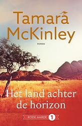 Foto van Het land achter de horizon - tamara mckinley - ebook (9789026164132)