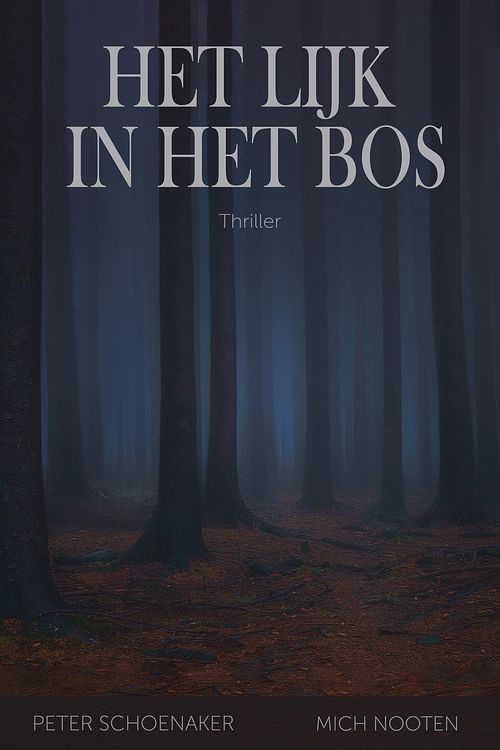 Foto van Het lijk in het bos - peter schoenaker, mich nooten - ebook