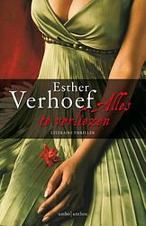 Foto van Alles te verliezen - esther verhoef - ebook (9789041419927)