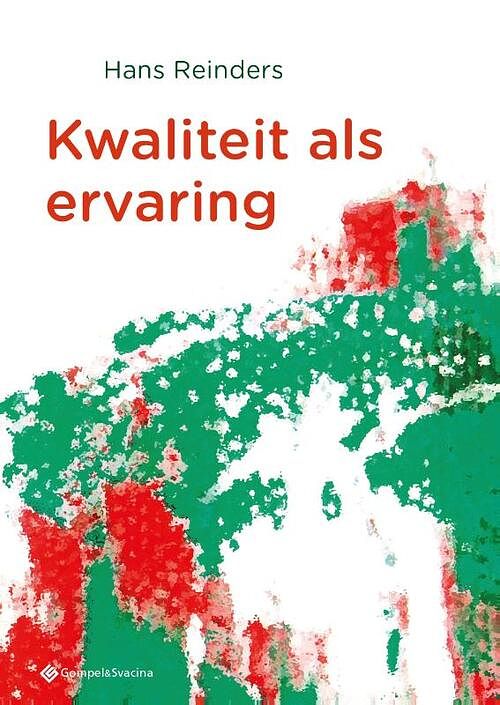 Foto van Kwaliteit als ervaring - hans reinders - paperback (9789463711173)