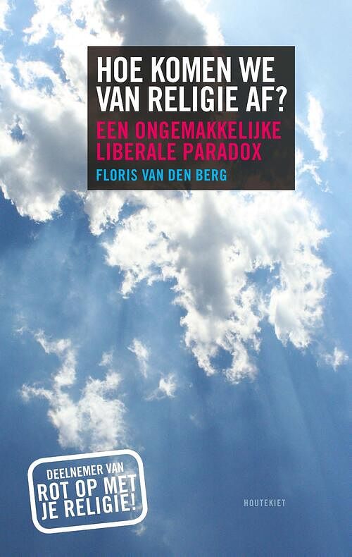 Foto van Hoe komen we van religie af? - floris van den berg - ebook (9789089245618)