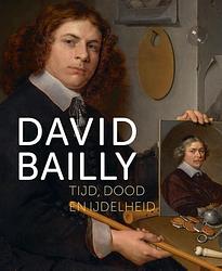 Foto van David bailly - tijd, dood en ijdelheid - paperback (9789462624627)