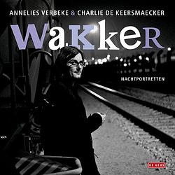 Foto van Wakker - annelies verbeke, charlie de keersmaecker - ebook (9789044531473)