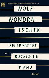 Foto van Zelfportret met russische piano - wolf wondratschek - ebook (9789048847310)