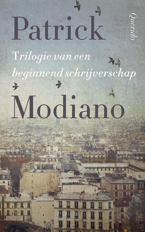 Foto van Trilogie van een beginnend schrijverschap - patrick modiano - ebook (9789021406497)