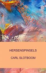 Foto van Hersenspinsels - carl slotboom - paperback (9789464801668)
