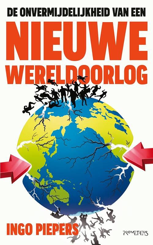 Foto van De onvermijdelijkheid van een nieuwe wereldoorlog - ingo piepers - ebook (9789044646115)