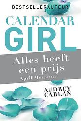 Foto van Calendar girl - alles heeft een prijs - april/ mei/juni - audrey carlan - ebook (9789402307269)