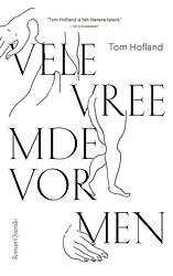 Foto van Vele vreemde vormen - tom hofland - ebook (9789021414560)