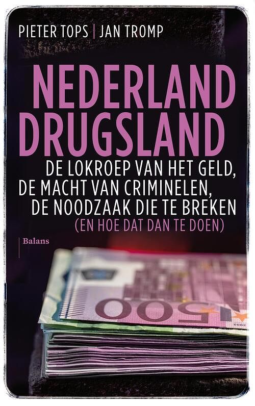 Foto van Nederland drugsland - jan tromp, pieter tops - ebook (9789463821346)
