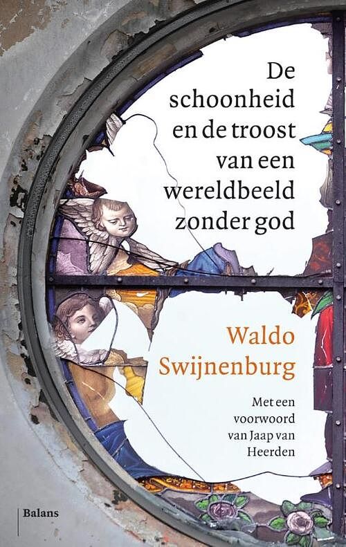 Foto van De schoonheid en de troost van een wereldbeeld zonder god - waldo swijnenburg - ebook (9789460038075)