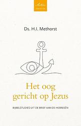 Foto van Het oog gericht op jezus - h. i. methorst - paperback (9789088973598)