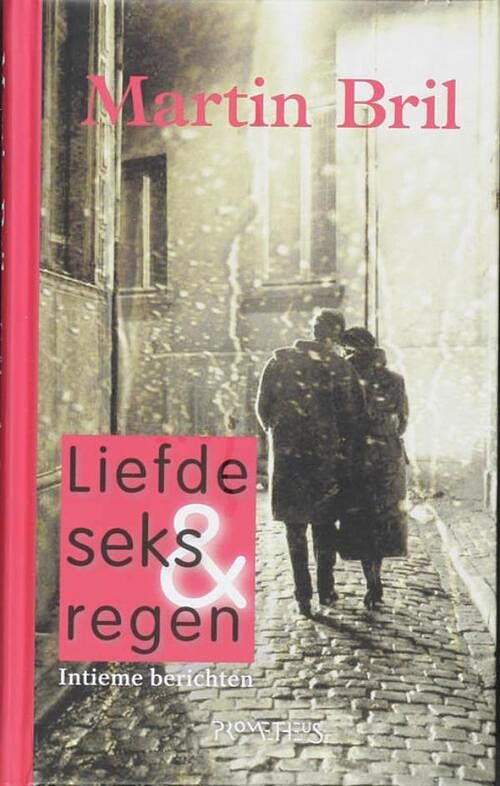 Foto van Liefde, seks en regen - martin bril - ebook (9789044618815)