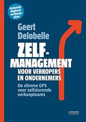 Foto van Zelfmanagement voor verkopers en ondernemers - geert delobelle - ebook (9789401404006)