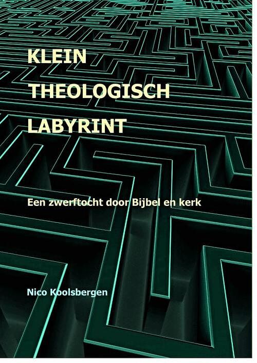 Foto van Klein theologisch labyrint - nico koolsbergen - ebook (9789402113853)