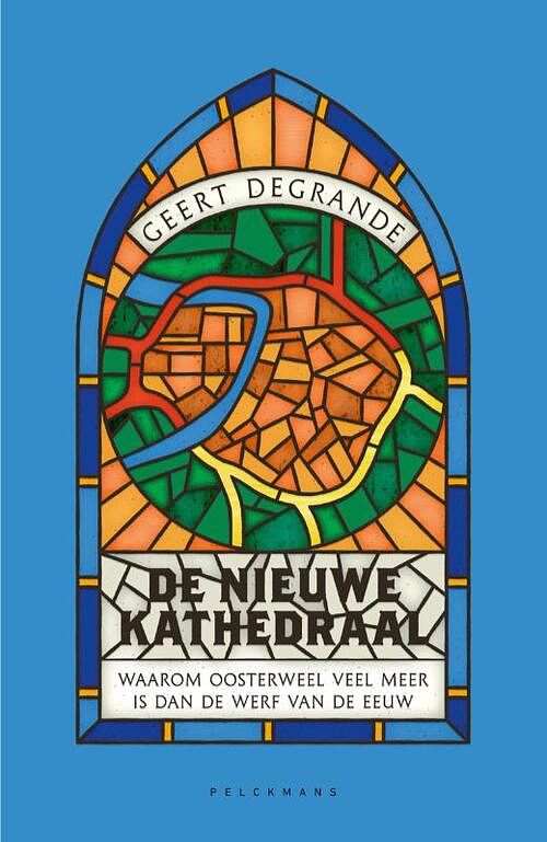 Foto van De nieuwe kathedraal - geert degrande - paperback (9789463374279)