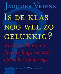 Foto van Is de klas nog wel zo gelukkig ? - jacques vriens - ebook (9789047520870)