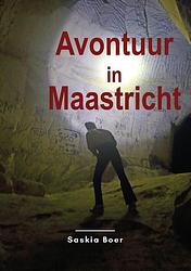 Foto van Avontuur in maastricht - saskia boer - paperback (9789083274546)