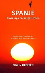 Foto van Spanje, close ups en vergezichten - erwin dreesen - paperback (9789464182729)