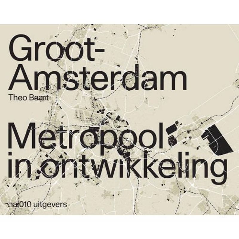 Foto van Groot amsterdam. metropool in ontwikkeling