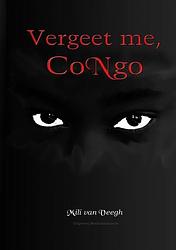 Foto van Vergeet me, congo - mili van veegh - paperback (9789492046710)