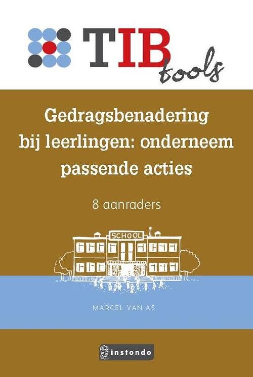 Foto van Gedragsbenadering bij leerlingen: onderneem passende acties - marcel van as - paperback (9789463172943)