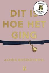 Foto van Dit is hoe het ging - astrid boonstoppel - ebook (9789463490412)