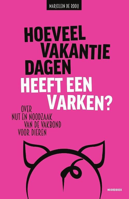 Foto van Hoeveel vakantiedagen heeft een varken? - marjolein de rooij - paperback (9789056158088)