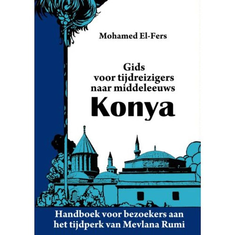 Foto van Gids voor tijdreizigers naar middeleeuws konya