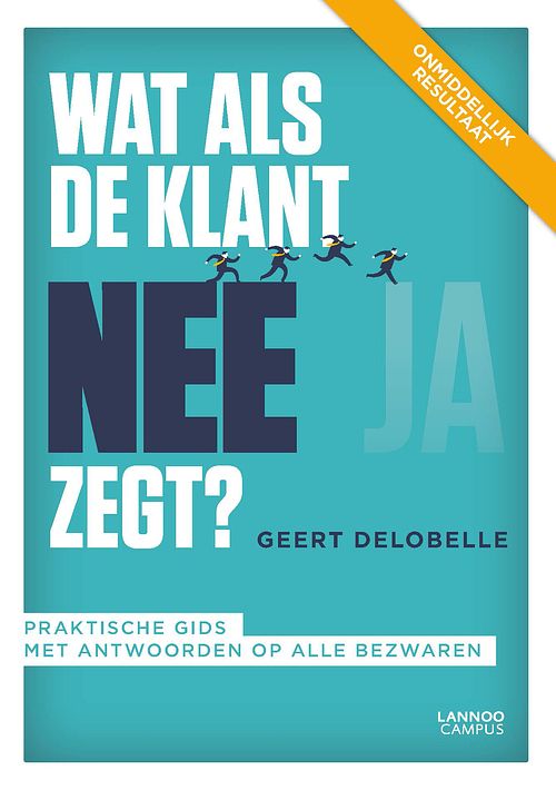 Foto van Wat als de klant nee zegt? - geert delobelle - paperback (9789401498135)