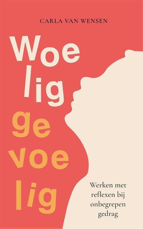 Foto van Woelig gevoelig - carla van wensen - paperback (9789085601074)