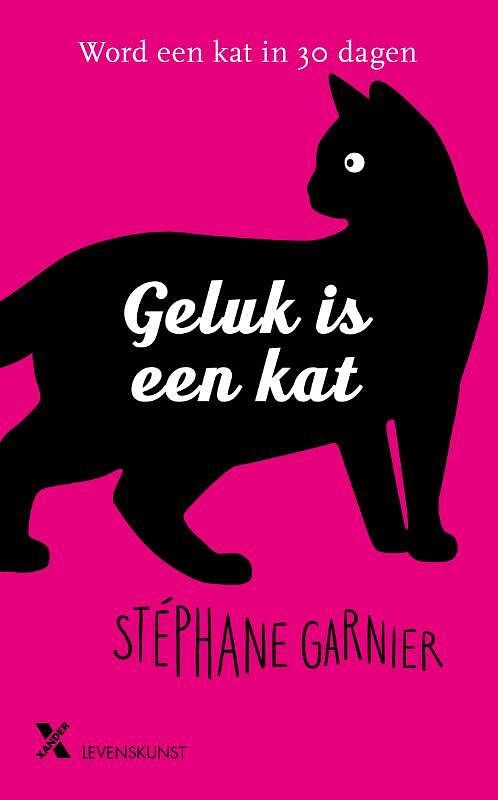 Foto van Geluk is een kat - stéphane garnier - hardcover (9789401615914)