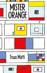 Foto van Mister orange - truus matti - ebook (9789025884918)