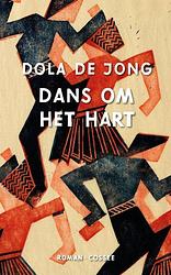 Foto van Dans om het hart - dola de jong - paperback (9789464520576)