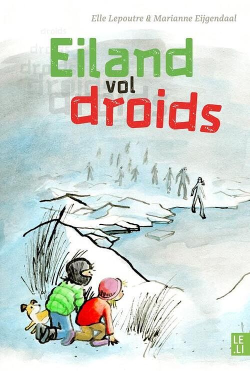 Foto van Eiland vol droids - elle lepoutre - hardcover (9789081825092)
