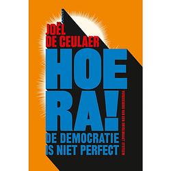 Foto van Hoera! de democratie is niet perfect