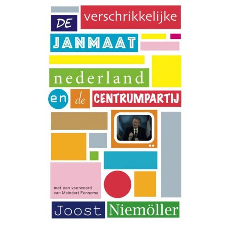 Foto van De verschrikkelijke janmaat