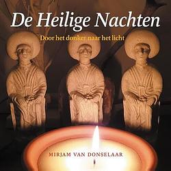 Foto van De heilige nachten - mirjam van donselaar - paperback (9789491557460)