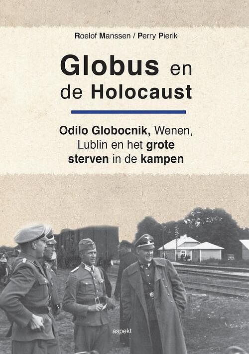 Foto van Globus en de holocaust - perry pierik, roelof manssen - ebook (9789464249019)