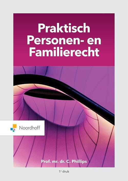 Foto van Praktisch personen- en familierecht - charlotte phillips - paperback (9789001752248)