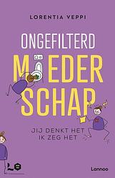 Foto van Ongefilterd moederschap - lorentia veppi - ebook