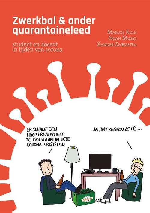 Foto van Zwerkbal & ander quarantaineleed - marijke kolk, noah moeys, xander zwemstra - paperback (9789083065618)