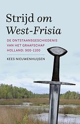 Foto van Strijd om west-frisia - kees nieuwenhuijsen - ebook (9789401907576)